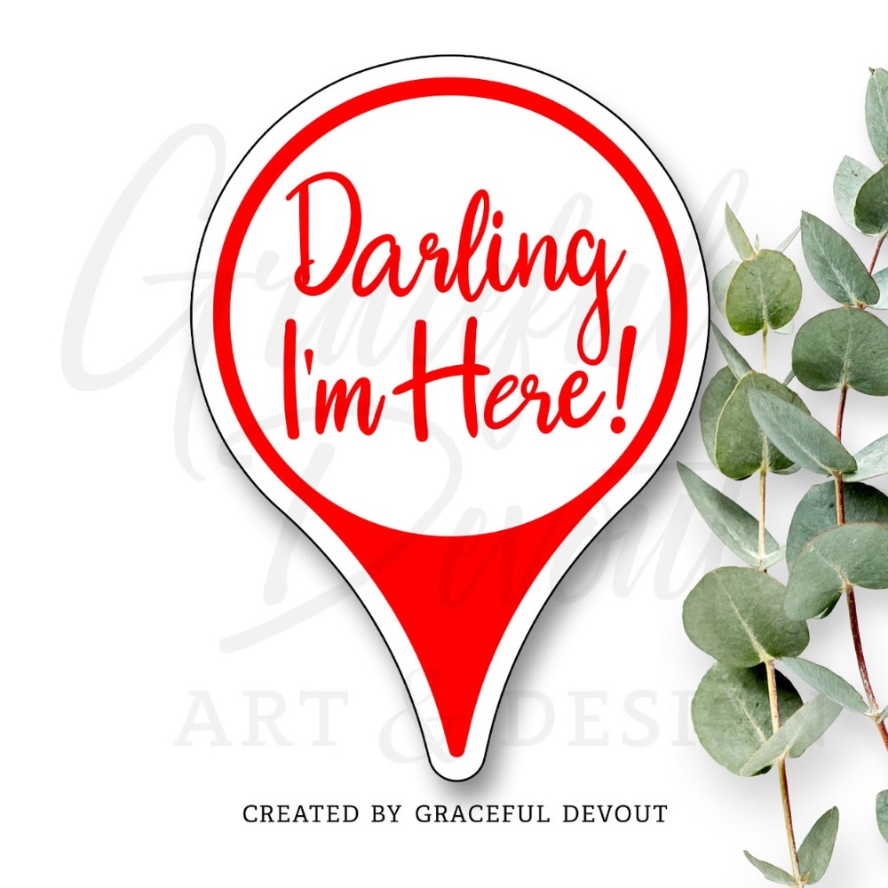 Darling I’m Here! - 2" (inches) (96ct.) Stickers